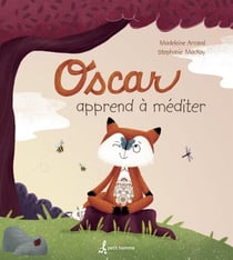 Oscar apprend à méditer - OSCAR APPREND A MEDITER [PDF]