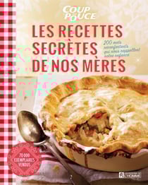 Les recettes secrètes de nos mères (NE) - RECETTES SECRETES DE NOS MERES -LE [PDF]