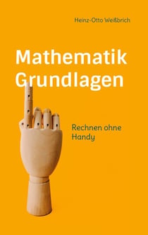 Mathematik Grundlagen - Rechnen ohne Handy