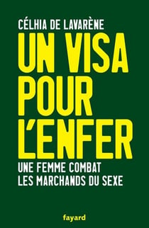 Un visa pour l'enfer - Une femme combat les marchands du sexe
