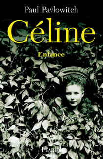 Céline, tome 1 - Enfance