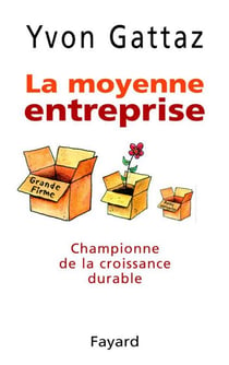 La Moyenne entreprise - Championne de la croissance durable