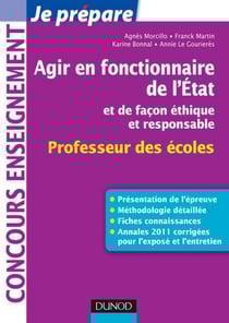 Agir en fonctionnaire de l'Etat et de façon éthique et responsable - Professeur des Ecoles - Fiches connaissances, Méthodologie, Sujets corrigés