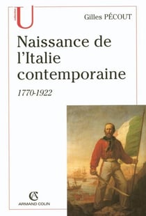 Naissance de l'Italite contemporaine - 1770-1922