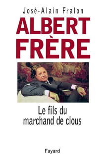 Albert Frère - Le fils du marchand de clous