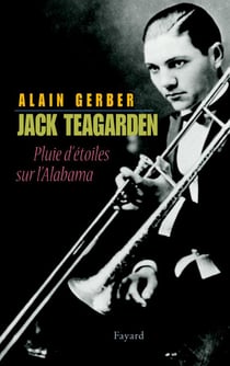 Jack Teagarden - Pluie d'étoiles sur l'Alabama