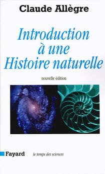 Introduction à une histoire naturelle - Nouvelle édition