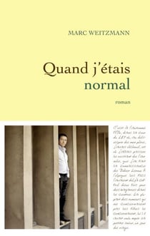 Quand j'étais normal