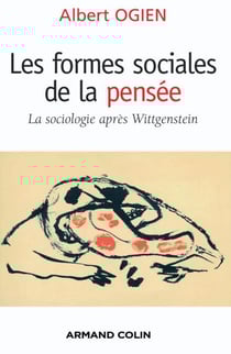 Les formes sociales de la pensée - La sociologie après Wittgenstein