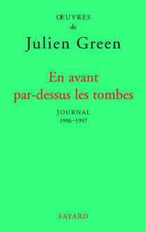 En avant par-dessus les tombes (Edition brochée) - Journal XVII (1996-1997)