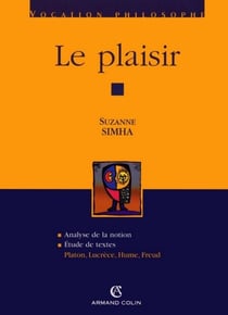 Le plaisir - Platon, Lucrèce, Hume, Freud