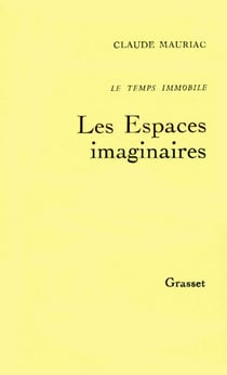 Le temps immobileT02 - Les Espaces imaginaires