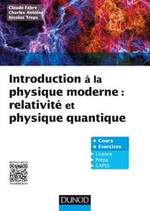 Introduction à la physique moderne - Relativité et physique quantique