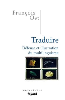 Traduire - Défense et illustration du multilinguisme