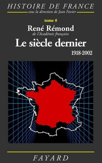 Le siècle dernier - 1918-2002