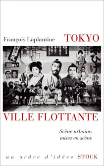 Tokyo, ville flottante - Scène urbaine, mises en scène