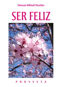 Ser feliz - (Tradução para português de Portugal)