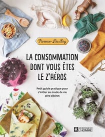 La consommation dont vous êtes le z'héros - CONSOMMATION DONT VOUS ETES LE Z'H [PDF]