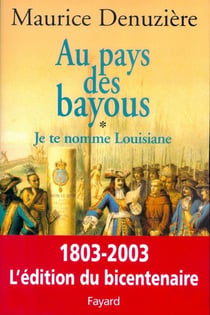 Au pays des bayous, tome 1 - Je te nomme Louisiane