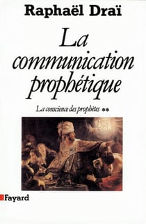 La Communication prophétique - La conscience des prophètes
