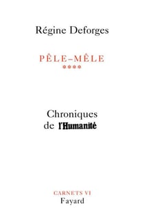 Pêle-Mêle, tome 4 - Chroniques de l'Humanité