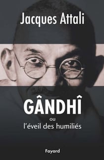 Gândhî - ou l'éveil des humiliés