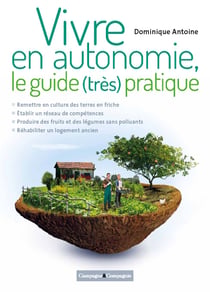Vivre en autonomie - Le guide (très) pratique