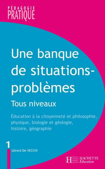 Une banque de situations-problèmes - Tous niveaux - Tome 1 - Tous niveaux -Tome 1