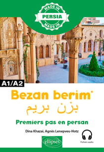 Bezan berim - Premiers pas en persan - A1/A2