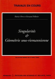 Singularités et géométrie sous-riemannienne - Colloque international LAMA (Chambéry-Université de Savoie) 8 -10 octobre 1997