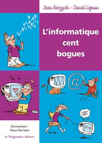 L’informatique cent bogues