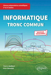 Informatique tronc commun - CPGE scientifiques 1re et 2e années - Nouveaux programmes