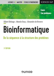 Bioinformatique - 3e éd. - De la séquence à la structure des protéines