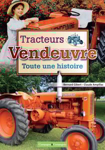 Tracteurs Vendeuvre - L'archipel des organisations agricoles