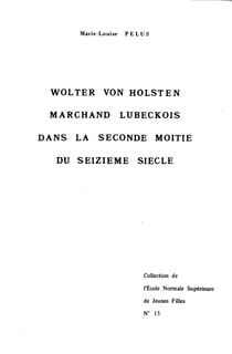 Wolter Von Holsten, marchand lubeckois