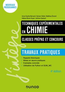 Techniques expérimentales en chimie - Classes prépas et concours - 4e éd. - Travaux pratiques