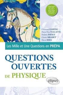 Questions ouvertes de Physique - MP/MP* - PC/PC* - PSI/PSI* - PT/PT*