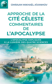 Approche de la Cité céleste - commentaires de l'Apocalypse