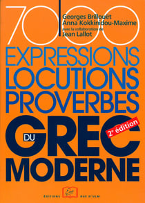 7000 expressions, locutions, proverbes de grec moderne - 2e édition