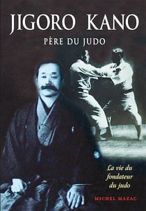 Jigoro Kano : Père du Judo