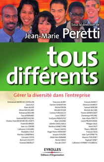 Tous différents - Gérer la diversité dans l'entreprise