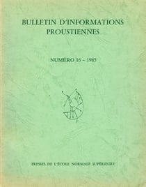 Bulletin d'informations proustiennes n° 16