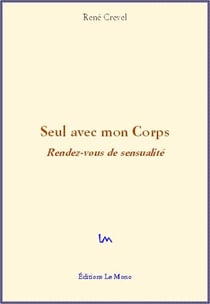 Seul avec mon Corps - Rendez-vous de sensualité