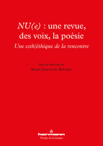 NU(e): une revue, des voix, la poésie - Une esth/éthique de la rencontre