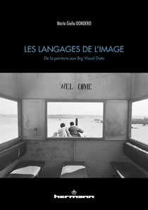 Les langages de l'image - De la peinture aux Big Visual Data