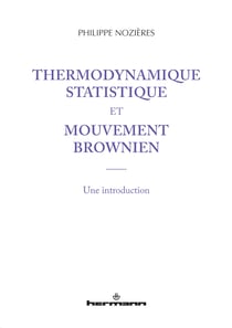 Thermodynamique statistique et mouvement brownien - Une introduction