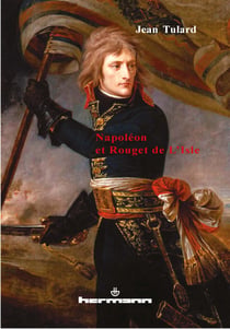 Napoléon et Rouget de l'Isle - Marche consulaire contre Marseillaise
