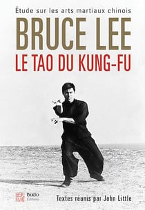 Le Tao du Kung-fu - Étude sur les arts martiaux chinois