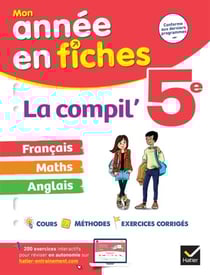 La Compil' 5e : français, maths et anglais - tout le programme de 5e en fiches
