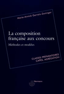 La composition française aux concours - Méthodes et modèles